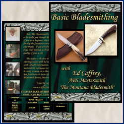 Basic Bladesmithing with Ed Caffrey, A.B.S Mastersmith 